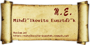 Mihálkovits Euszták névjegykártya
